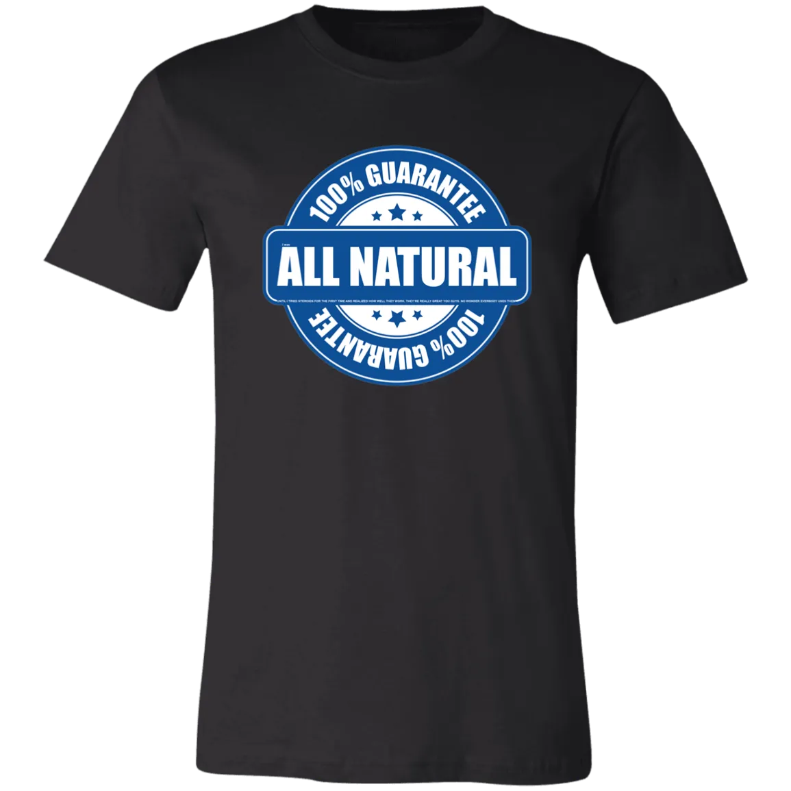 FAKE NATTY STEROID T SHIRT READ FINE PRINT